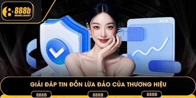 Giải đáp tin đồn lừa đảo của thương hiệu