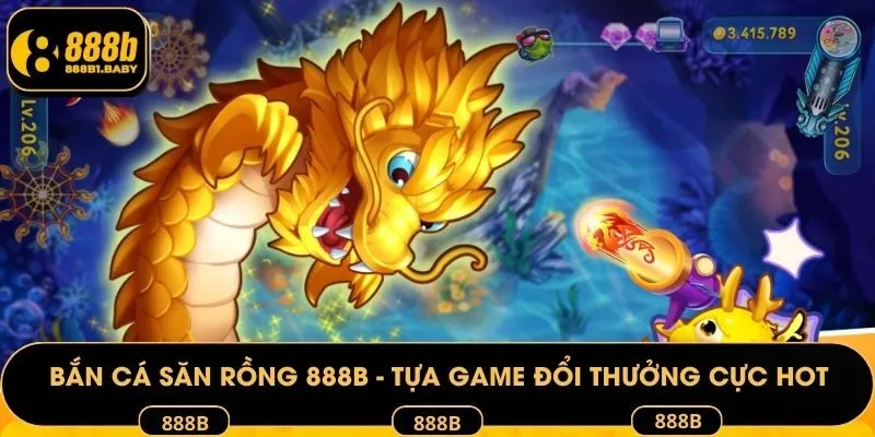 Bắn cá săn rồng 888B