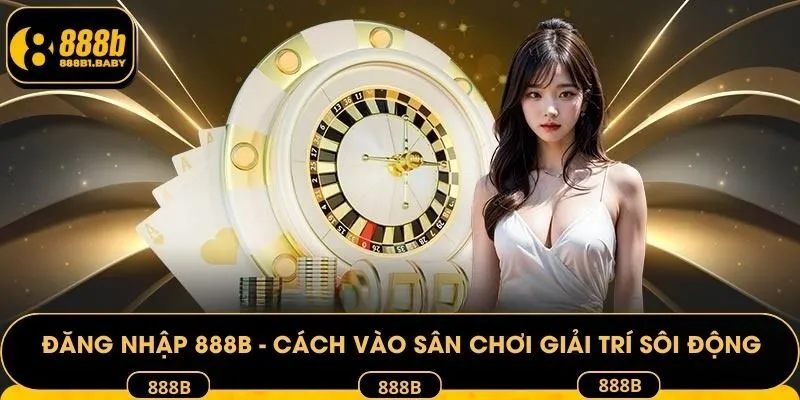 Đăng Nhập 888B