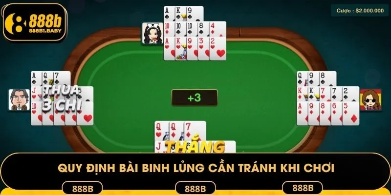 Quy định bài binh lủng cần tránh khi chơi