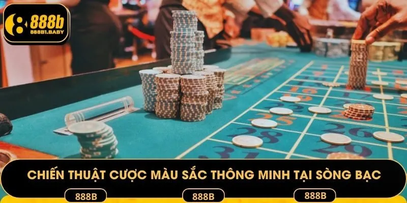 Chiến thuật cược màu sắc thông minh tại sòng bạc