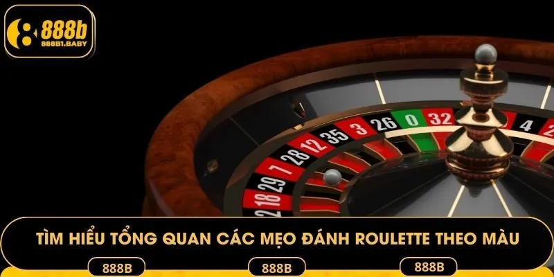 Tìm hiểu tổng quan các mẹo đánh Roulette theo màu