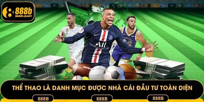 Thể thao là danh mục được nhà cái đầu tư toàn diện