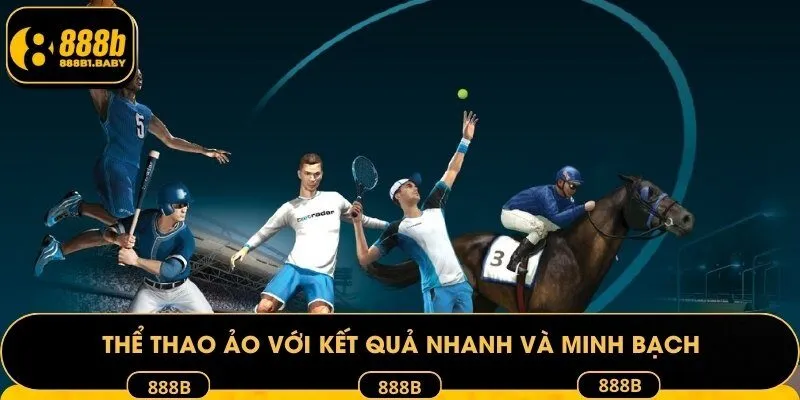 Thể thao ảo với kết quả nhanh và minh bạch